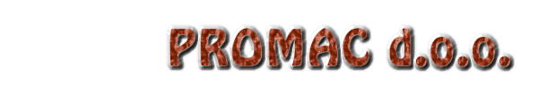  Welcome to PROMAC d.o.o.
